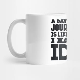 A day without journalism Mug